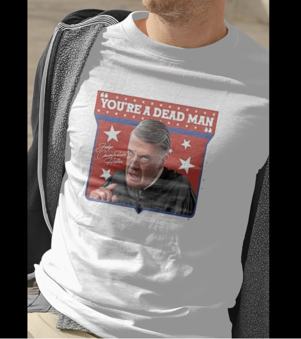 Judge Chamberlain Haller You're A Dead Man Vintage Starry T-Shirt