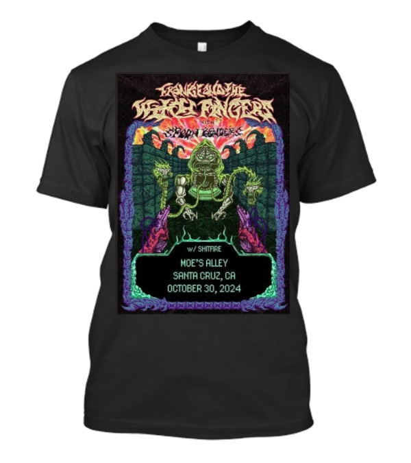 Frankie And The Witch Fingers With Shitfire Halloween At Moe’s Alley In Santa Cruz CA October 30 T-Shirt