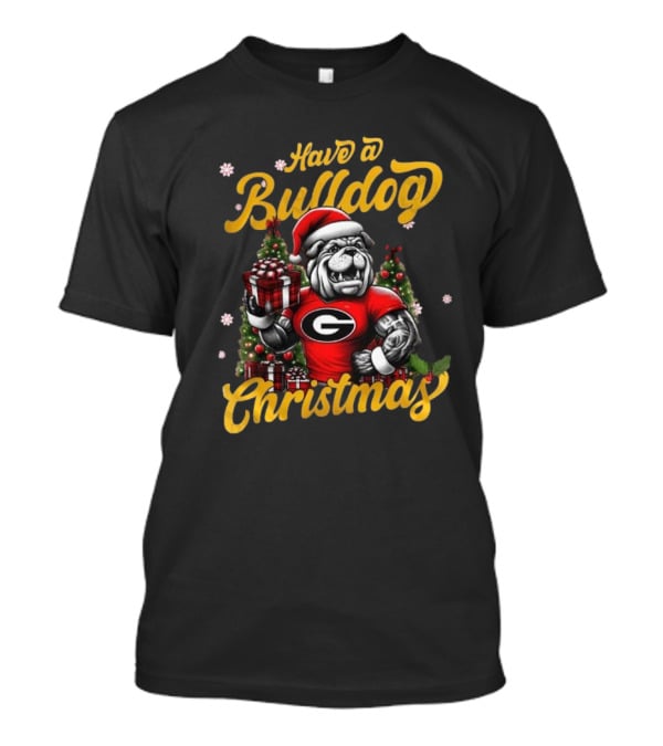 Have A Bulldog Christmas Georgia T-Shirt