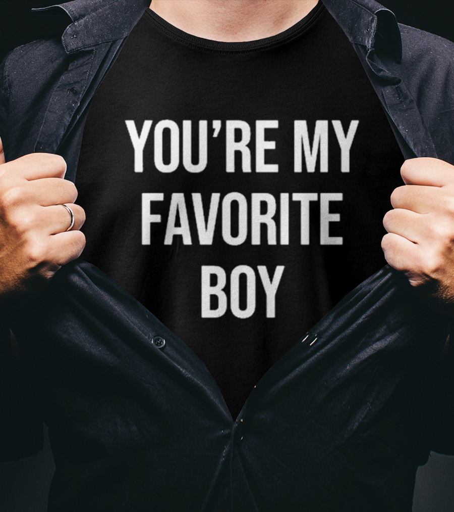 Bryce Xavier You’re My Favorite Boy T-Shirt