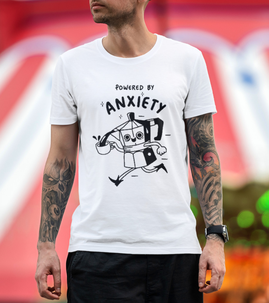 Powered By Anxiety Kazisvet Coffee Pot T-Shirt