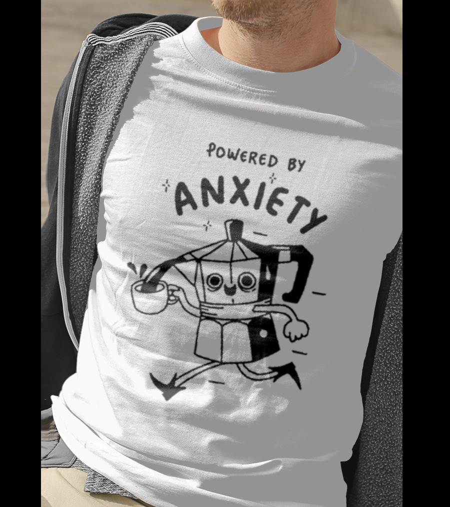Powered By Anxiety Kazisvet Coffee Pot T-Shirt