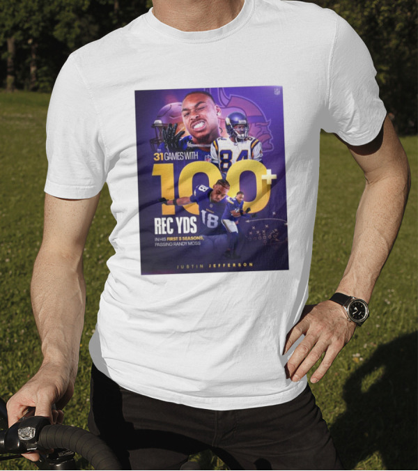 Minnesota Vikings Justin Jefferson 31 Games With 100 Rec Yds In His First 5 Seasons Passing Randy Moss T-Shirt