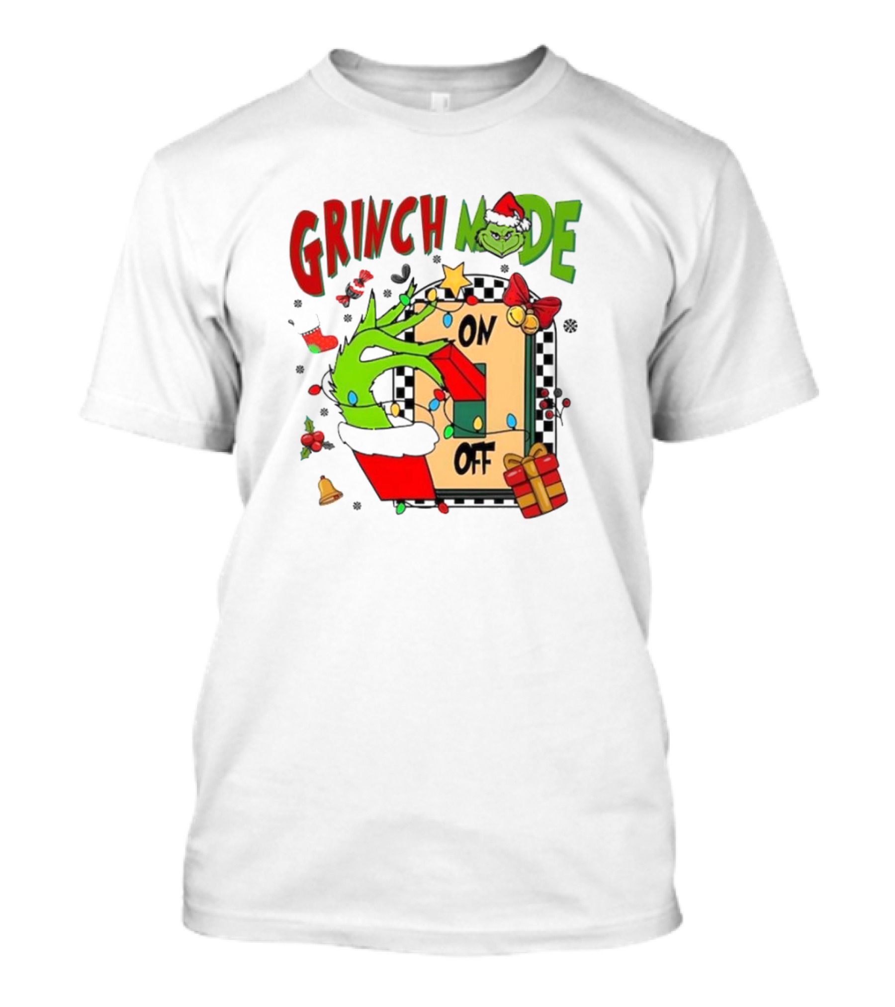 Grinch Mode On Off Christmas Grinch Made T-Shirt