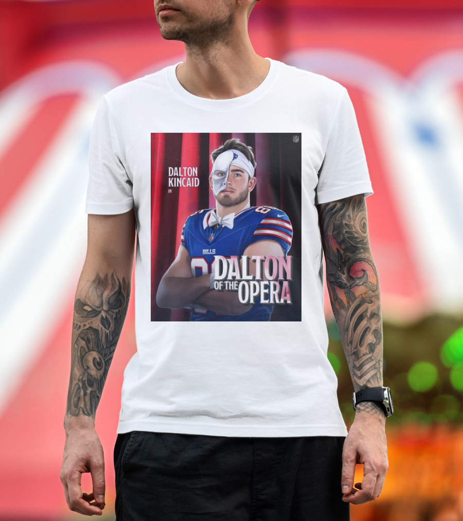 Dalton Kincaid In Dalton Of The Opera NFL Buffalo Bills Tight End Monsters T-Shirt