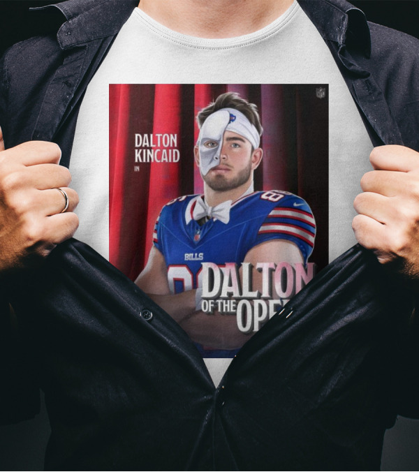 Dalton Kincaid In Dalton Of The Opera NFL Buffalo Bills Tight End Monsters T-Shirt
