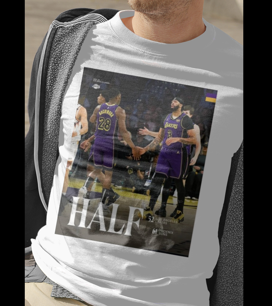 HALF 52 Los Angeles Lakers 61 Phoenix Suns T-Shirt