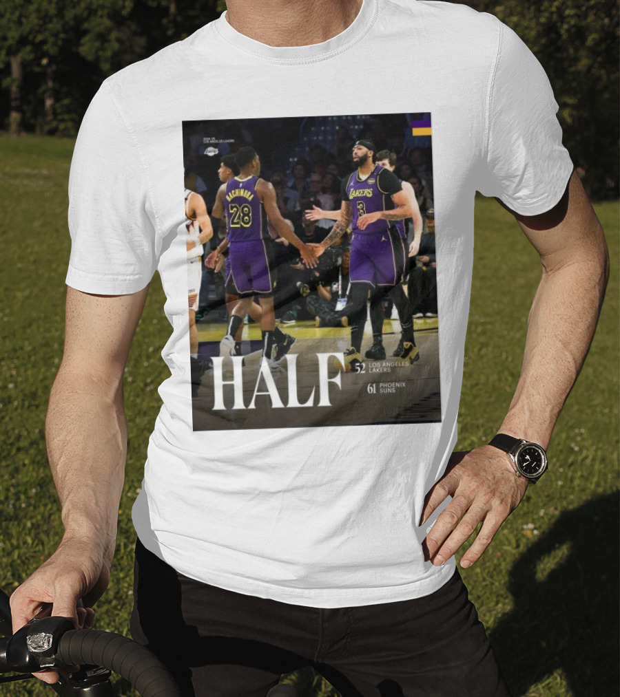 HALF 52 Los Angeles Lakers 61 Phoenix Suns T-Shirt