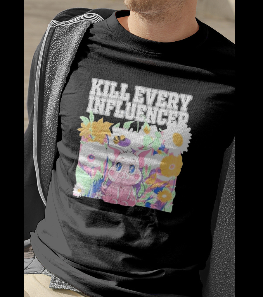 Kill Every Influencer Cute Pig Surrounded By Colorful Flowers T-Shirt