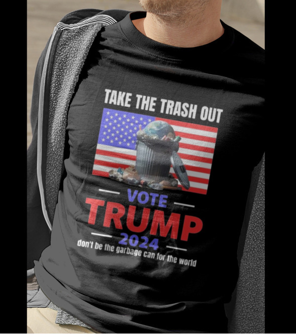 Take The Trash Out American Flag Garbage Can Vote Trump T-Shirt