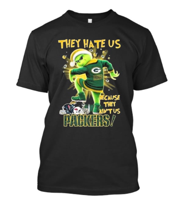 Green Bay Packers NFL The Grinch They Hate Us Because They Ain’t Us Packers T-Shirt