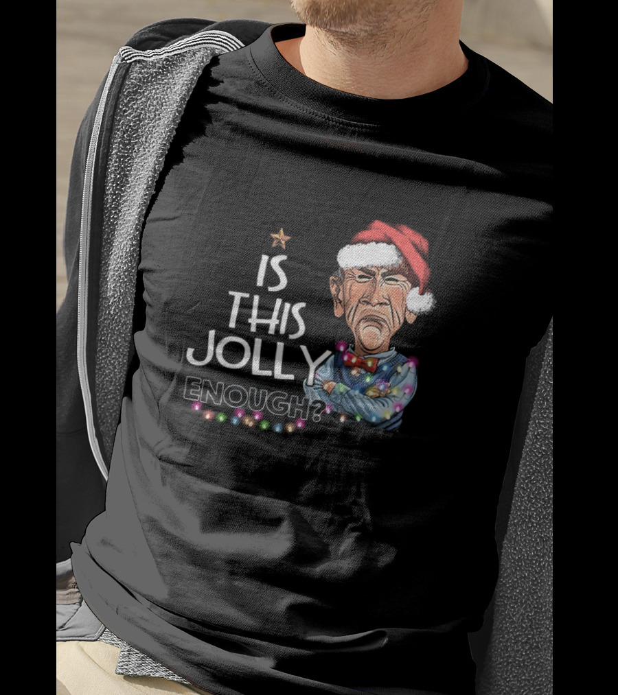 Santa Jeff Dunham Is This Jolly Enough Christmas Lights T-Shirt