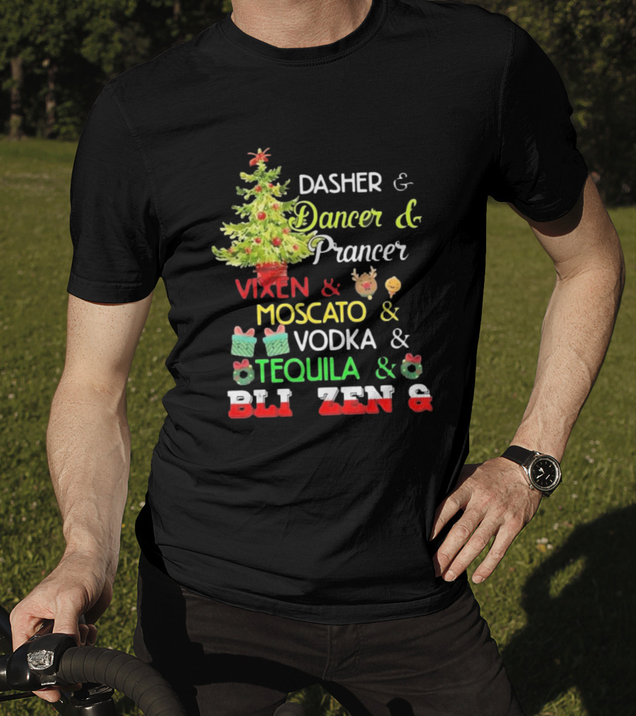 Dasher Dancer Prancer Vixen Moscato Vodka Tequila Blitzen Christmas T-Shirt