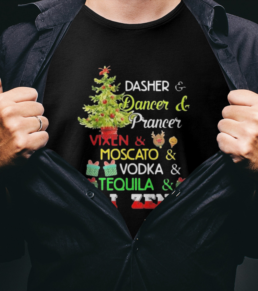 Dasher Dancer Prancer Vixen Moscato Vodka Tequila Blitzen Christmas T-Shirt