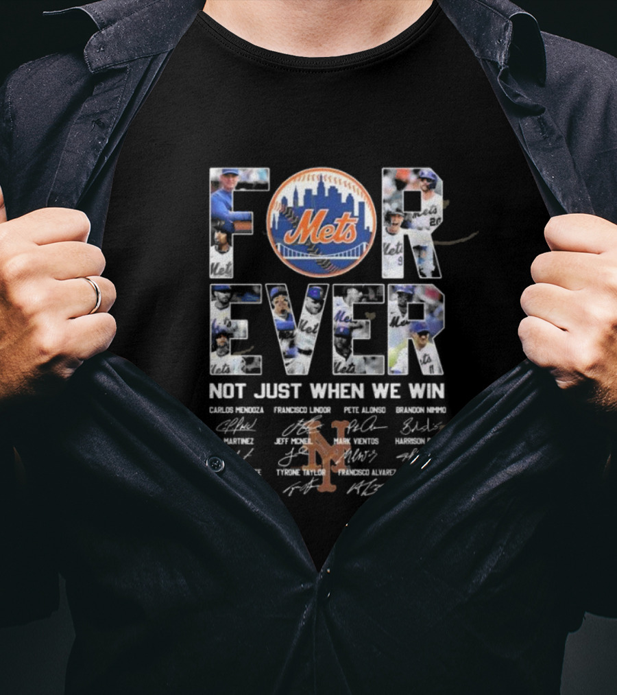 New York Mets Forever Not Just When We Win Pete Alonso Francisco Lindor Brandon Nimmo T-Shirt
