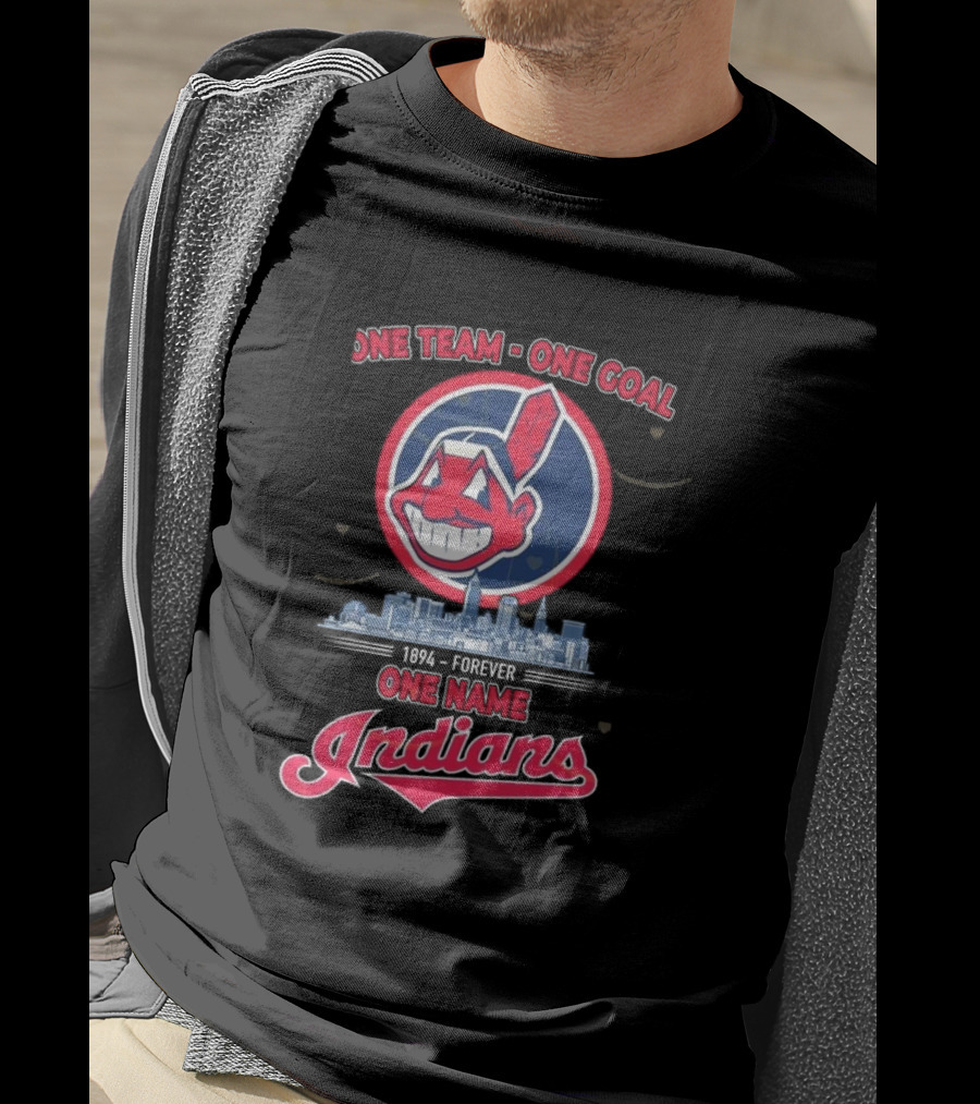 One Team One Goal 1894 Forever One Name Cleveland Indians T-Shirt