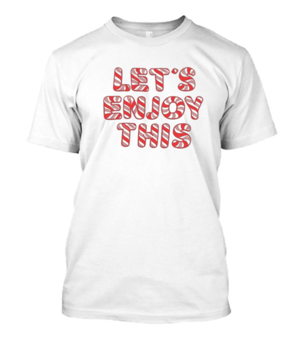 Vegas Matt Let’s Enjoy This Candy Cane 2024 Let’s Enjoy This T-Shirt