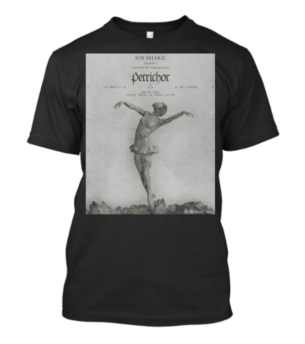 070 Shake Presents A Night At The Ballet Petrichor November 07 2024 El Rey Theatre Los Angeles CA T-Shirt
