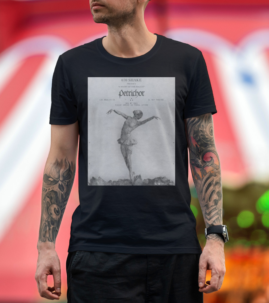 070 Shake Presents A Night At The Ballet Petrichor November 07 2024 El Rey Theatre Los Angeles CA T-Shirt