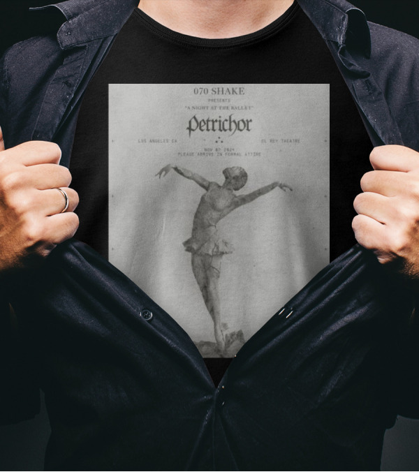 070 Shake Presents A Night At The Ballet Petrichor November 07 2024 El Rey Theatre Los Angeles CA T-Shirt