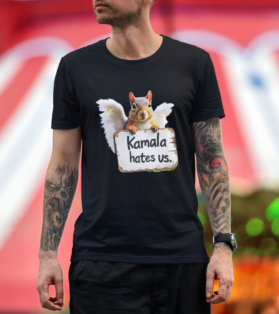 Kamala Hates Us 2024 Justice For Peanut Squirrel Angel Wings Sign T-Shirt