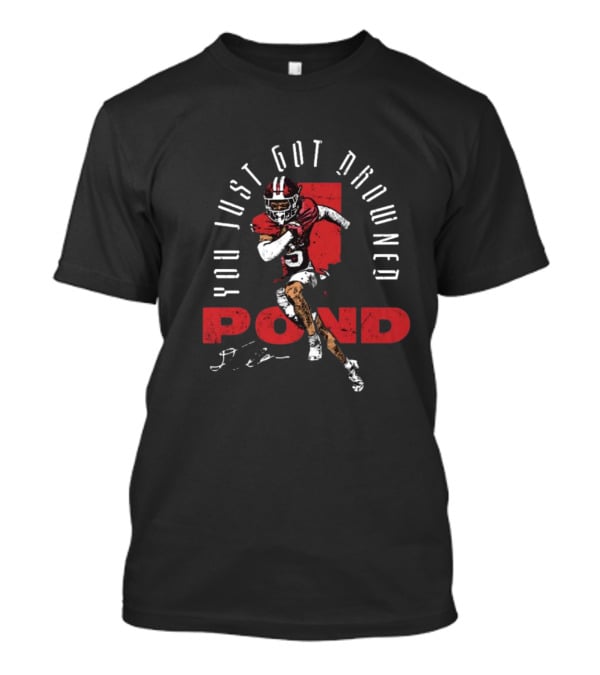 You Just Got Drowned Pond Indiana Hoosiers Football Signature T-Shirt