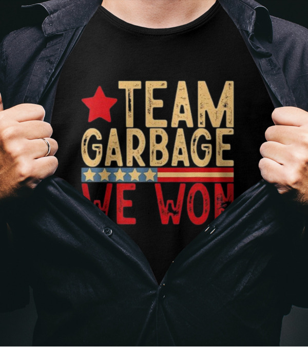 Team Garbage We Won Red Star And Stripes 2024 Elections T-Shirt