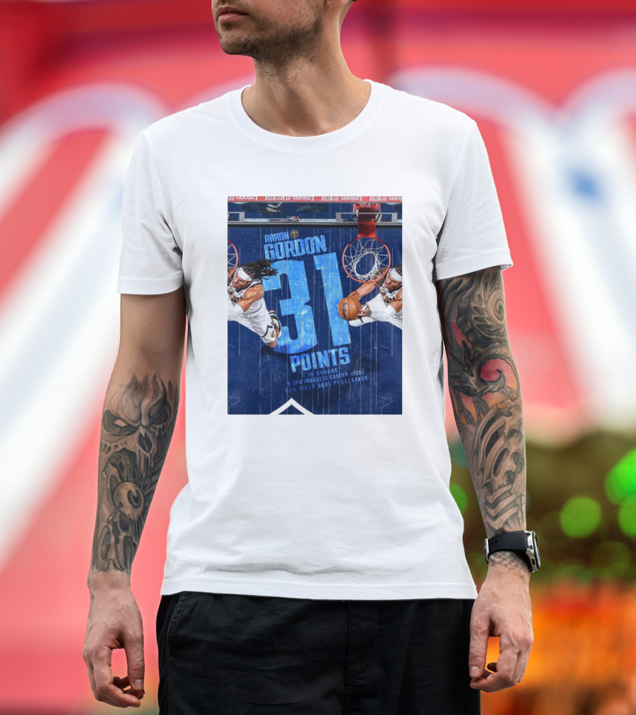 Aaron Gordon 31 Points 10 Boards Nuggets Career-High 61% Field Goal Percentage Denver Nuggets T-Shirt