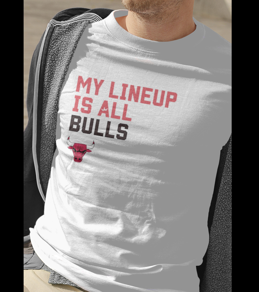Chicago Bulls NBA My Lineup Is All Bulls Sportiqe Comfy Basketball T-Shirt