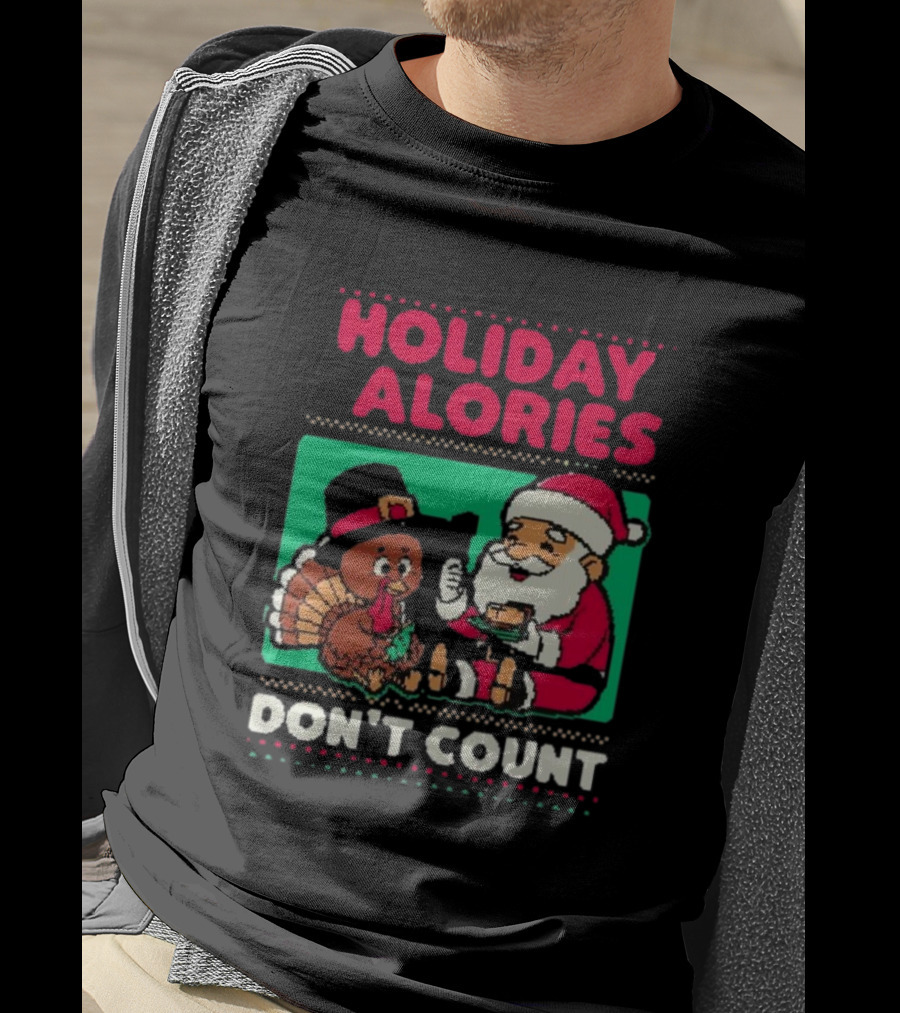 Holiday Calories Don't Count Santa Thanksgiving Dinner T-Shirt