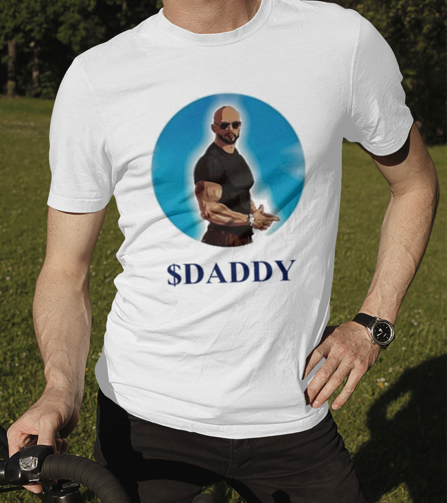 Andrew Tate $Daddy T-Shirt
