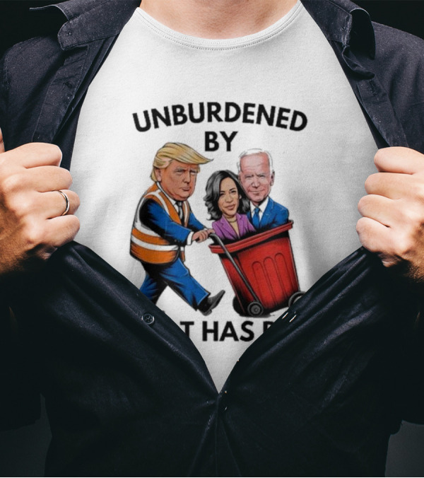 Unburdened By What Has Been Trump Taking Out Biden Harris T-Shirt