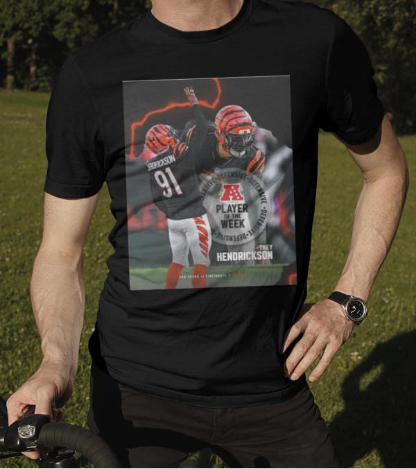 Cincinnati Bengals Trey Hendrickson AFC Defensive Player Of The Week Las Vegas Vs Cincinnati T-Shirt