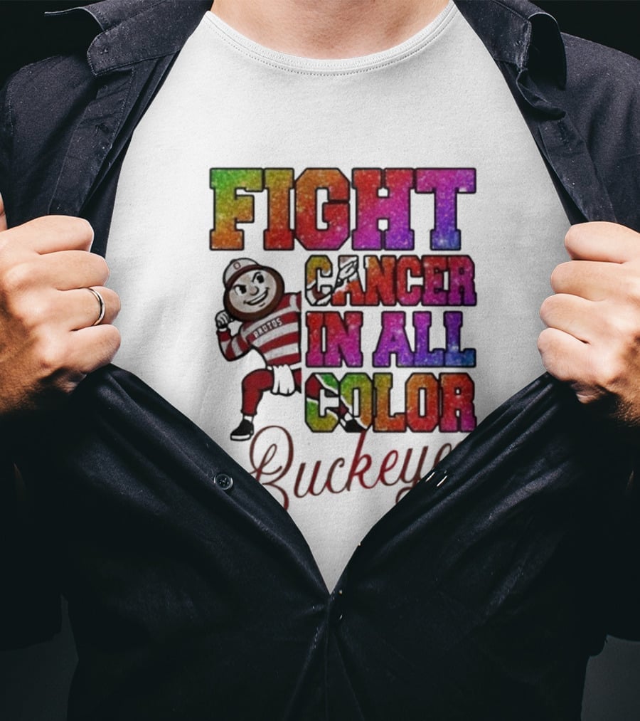 Fight Cancer In All Color Buckeyes T-Shirt