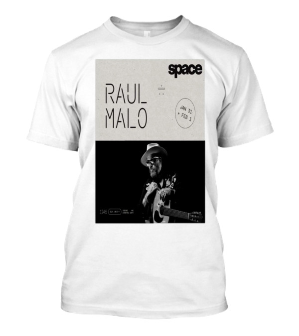 RAUL MALO At SPACE Jan 31-Feb 1 1245 Chicago Avenue Evanston 2025 T-Shirt