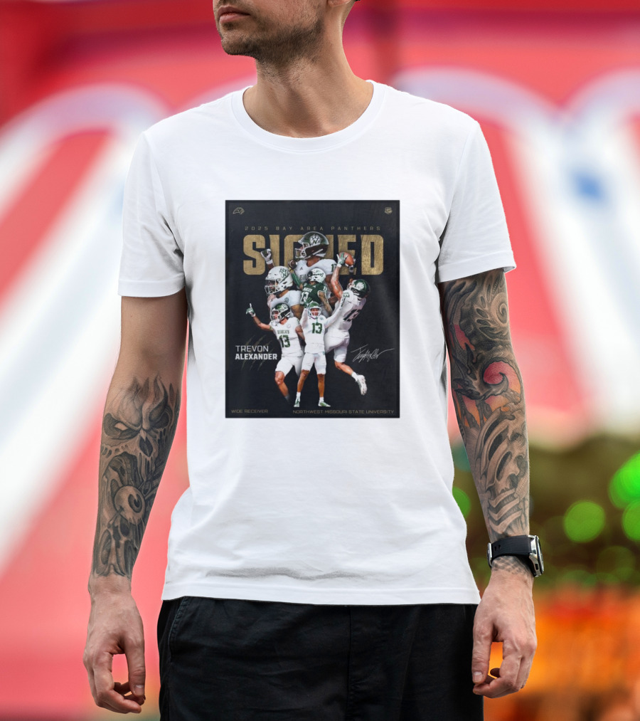 2025 Bay Area Panthers Signed Trevon Alexander Northwest Missouri State University Wide Receiver T-Shirt
