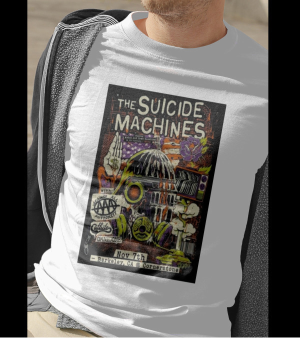 The Suicide Machines Against All Authority Catbite Omnigone Berkeley CA November 7th T-Shirt