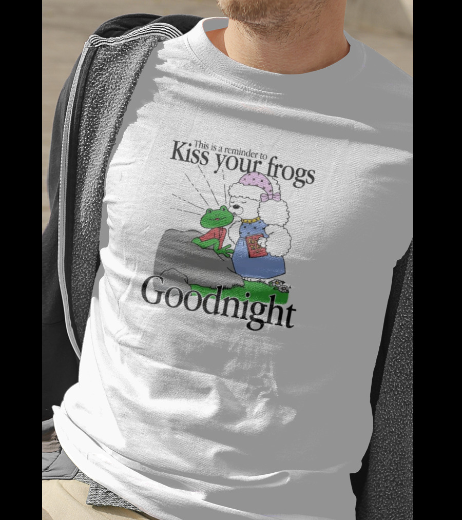 Kiss Your Frogs Goodnight Cute Poodle Hugging Frog Reminder T-Shirt