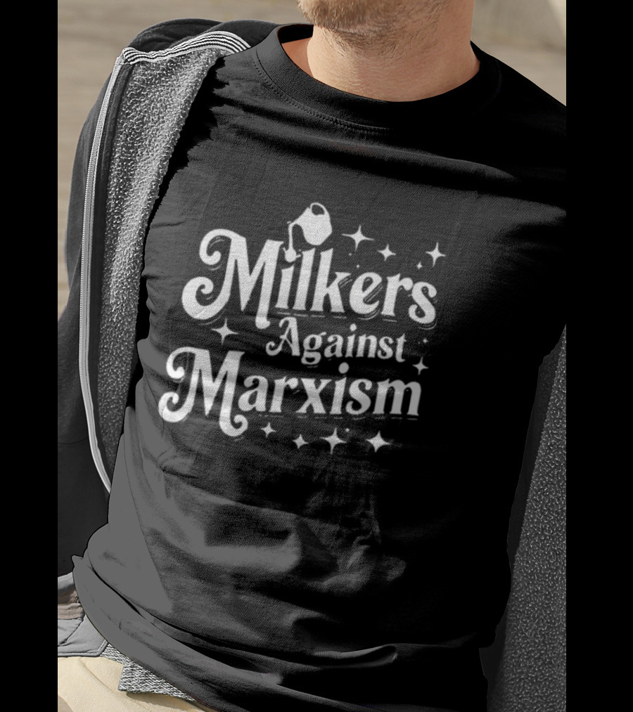 Milkers Against Marxism Flappr Bold Typography With Stars And Jug T-Shirt