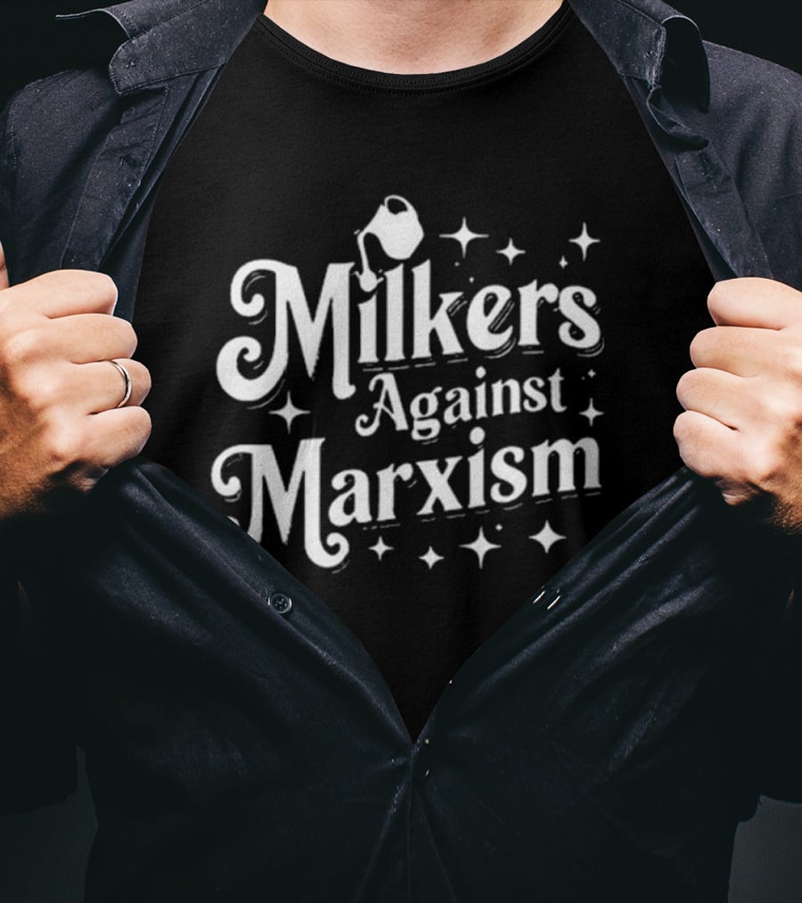 Milkers Against Marxism Flappr Bold Typography With Stars And Jug T-Shirt