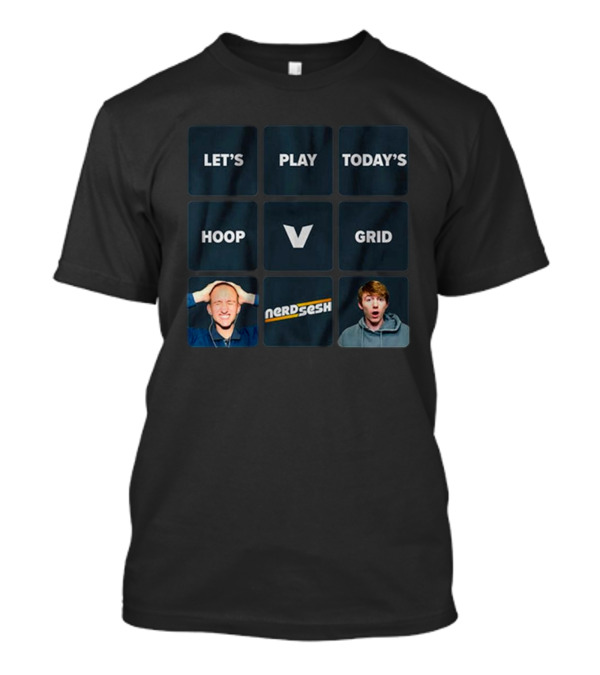 Let’s Play Today’s Hoop Grid Nerd Sesh V T-Shirt