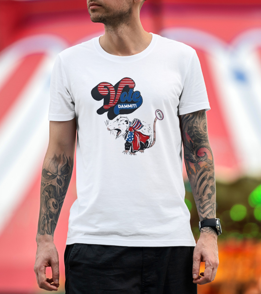 Thecrazyopossumlady Possum Vote Dammit Patriotic T-Shirt
