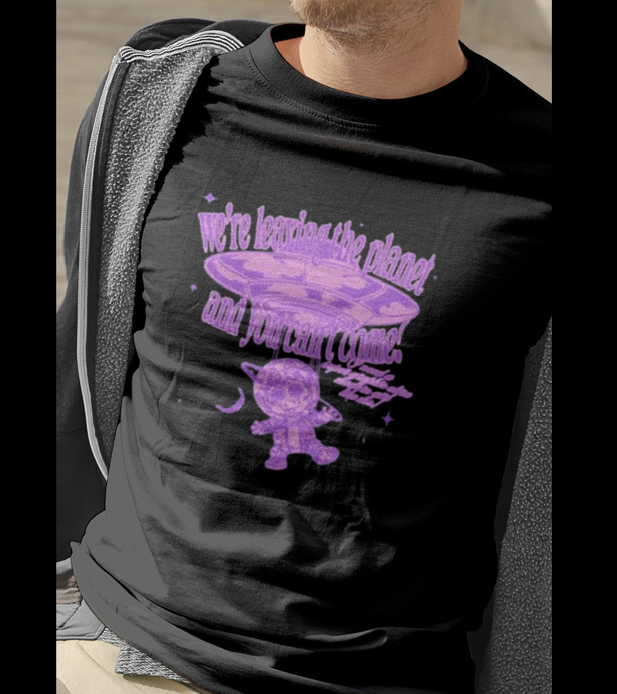 We're Leaving The Planet And You Can't Come UFO Cat Purple T-Shirt