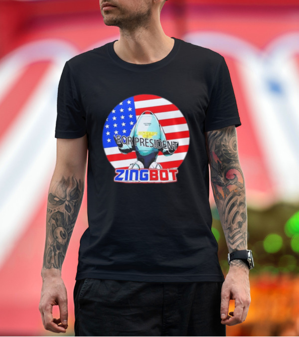 Premium T-Shirt: Zingbot For President American Flag USA Zingbot T-Shirt Zingbot For President American Flag USA Zingbot T-Shirt