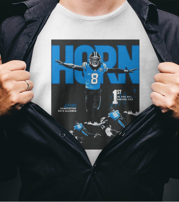 Carolina Panthers Jaycee Horn 1st In NFL Among CBs 42.0% Completion Rate Allowed T-Shirt