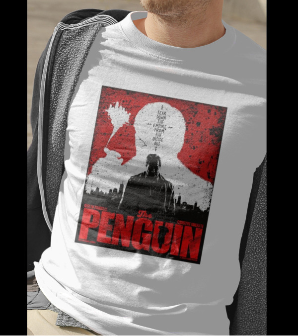 Colin Farrell Cristin Milioti The Penguin Tear Down The Empire From The Inside Out Suffering T-Shirt