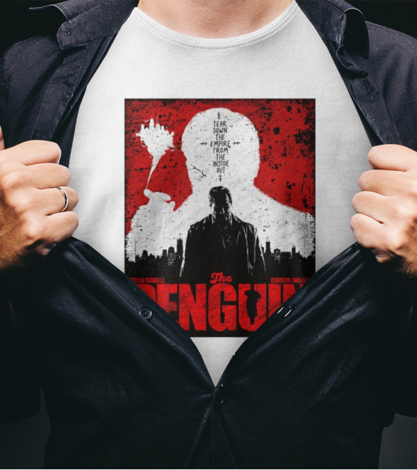 Colin Farrell Cristin Milioti The Penguin Tear Down The Empire From The Inside Out Suffering T-Shirt