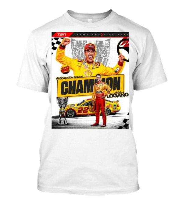 TSN Champions Live Here NASCAR Cup Series Champion Joey Logano T-Shirt