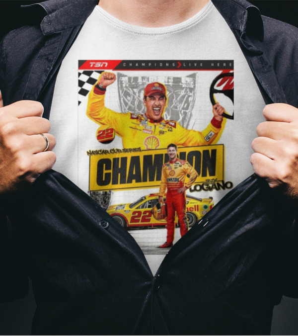 TSN Champions Live Here NASCAR Cup Series Champion Joey Logano T-Shirt