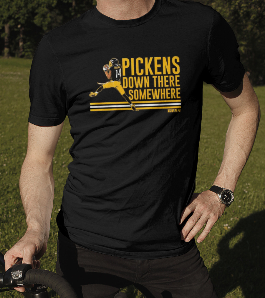 Pickens Down There Somewhere Pittsburgh Steelers NFL Football T-Shirt